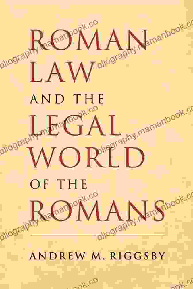 A Roman Legal Text Rome: European Culture And Its Impact On World Culture (European History Empire Roman Military Ancient Greece Ancient History Mythology)
