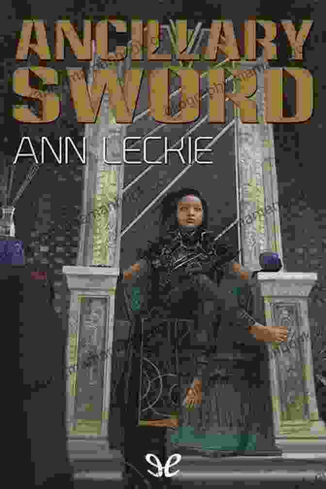 Ancillary Sword Book Cover Featuring A Woman In Armor On A Horse, With A Sword In Her Hand And A Background Of Space And Stars Ancillary Sword (Imperial Radch 2)