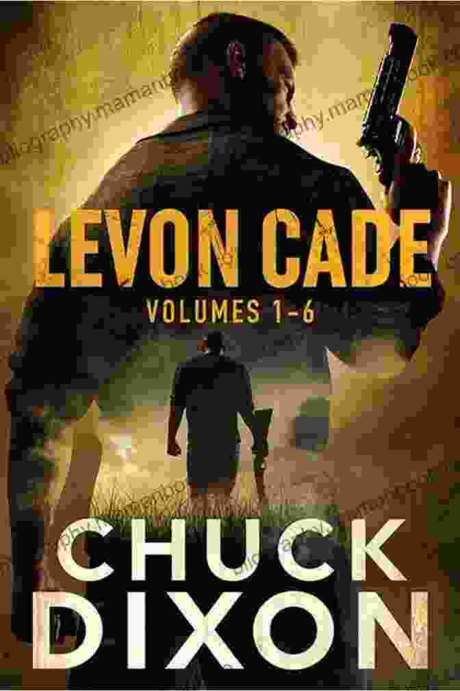 Levon Cade Book Cover Featuring A Man With A Gun In His Hand. Levon S Time: A Vigilante Justice Thriller (Levon Cade 7)