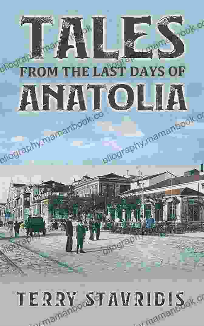 Tales From The Last Days Of Anatolia Book Cover Tales From The Last Days Of Anatolia