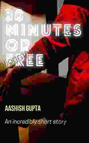 30 Minutes Or Free: An Incredibly Short Story (TWISTED)