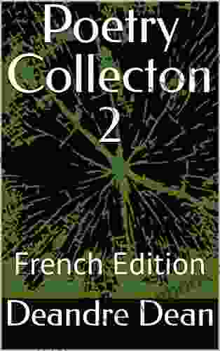 Poetry Collecton 2: French Edition (Poetry Collection: Thoughtful Selection T 11)