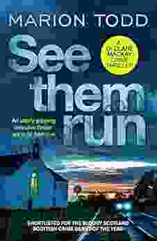 See Them Run: An Utterly Gripping Detective Thriller Set In St Andrews (Detective Clare Mackay 1)