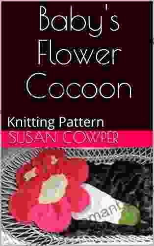 Baby S Flower Cocoon: Knitting Pattern