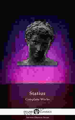 Delphi Complete Works Of Statius (Illustrated) (Delphi Ancient Classics 25)