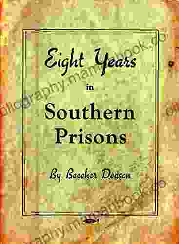 Eight Years In Southern Prisons