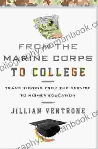 From The Marine Corps To College: Transitioning From The Service To Higher Education