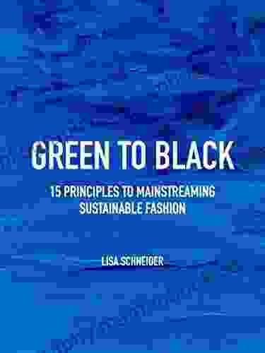 Green To Black : Mainstreaming Sustainable Fashion