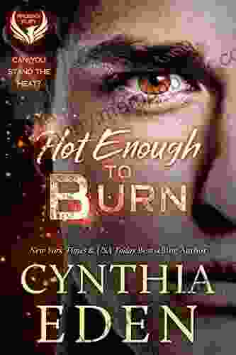 Hot Enough To Burn (Phoenix Fury 1)