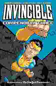 Invincible Compendium Vol 3 Robert Kirkman