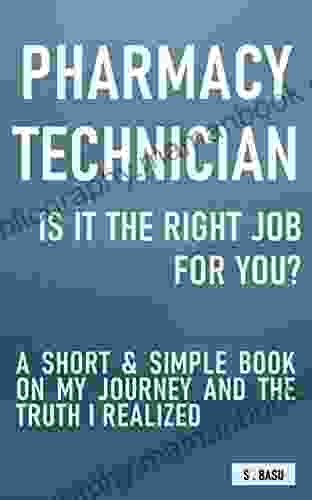 PHARMACY TECHNICIAN: IS IT THE RIGHT JOB FOR YOU? A SHORT SIMPLE ON MY JOURNEY AND THE TRUTH I REALIZED