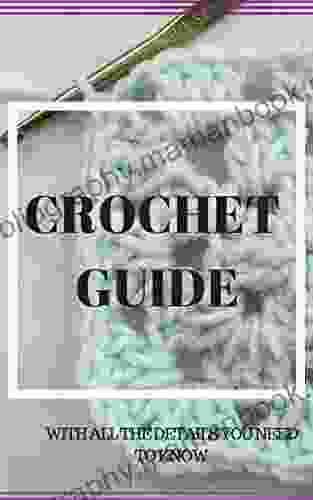 CROCHET GUIDE: LEARN IN A DAY AND SECREATS OF CROCHET
