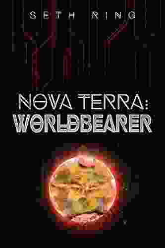 Nova Terra: Worldbearer: A LitRPG/GameLit Adventure (The Titan 10)