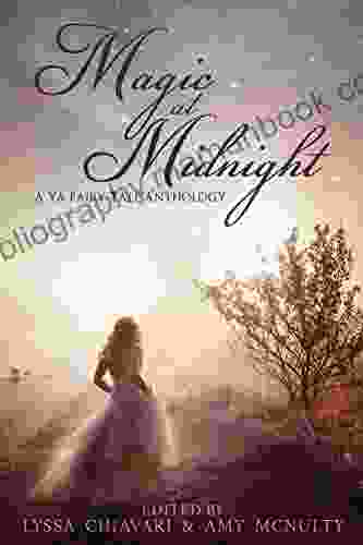 Magic At Midnight: A YA Fairy Tale Anthology