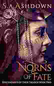 Norns Of Fate: (Descendants Of Thor Trilogy Two)