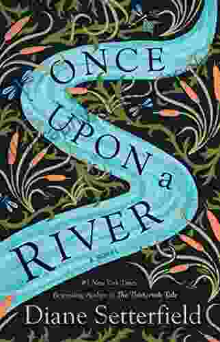 Once Upon A River: A Novel