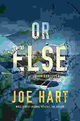 Or Else: A Thriller Joe Hart