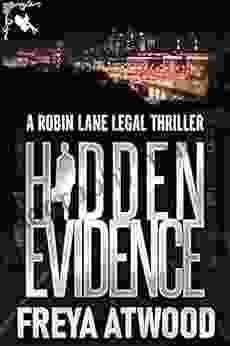 Hidden Evidence: A Legal Thriller (Robin Lane Legal Thriller 2)