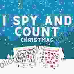I Spy And Count Christmas: A Fun And Relaxing Activity For Kids Toddler Preschool Santa Claus Reindeer Snowflake