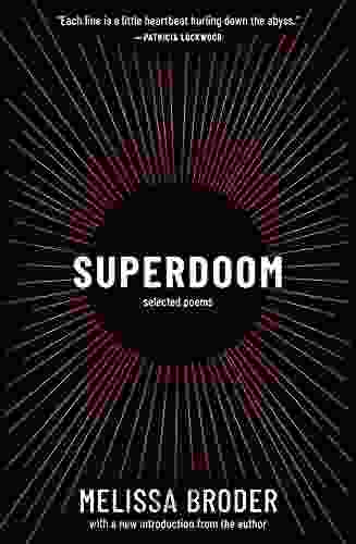 Superdoom: Selected Poems Melissa Broder