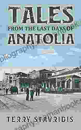 Tales From The Last Days Of Anatolia