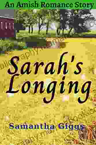 Sarah S Longing: A Story Of A Waiting Amish Girl