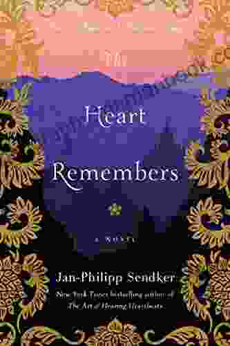 The Heart Remembers: A Novel (Art Of Hearing Heartbeats 3)