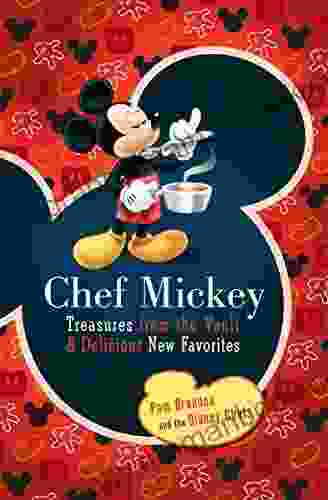 Chef Mickey: Treasures From The Vault Delicious New Favorites (Disney Parks Souvenir A)