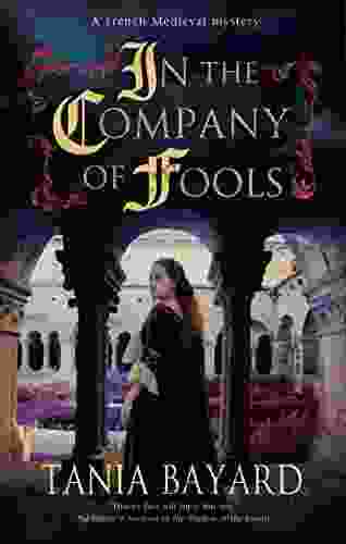 In The Company Of Fools (A Christine De Pizan Mystery 3)