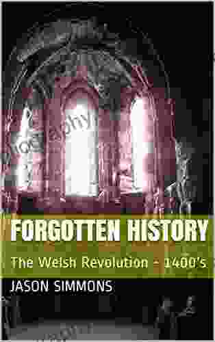 Forgotten History: The Welsh Revolution 1400 S